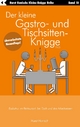 Der kleine Gastro- und Tischsitten-Knigge 2100 - Horst Hanisch