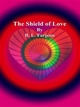 The Shield of Love - B. L. Farjeon