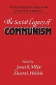 The Social Legacy of Communism - James R. Millar; Sharon L. Wolchik