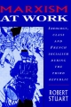 Marxism at Work - Robert Stuart