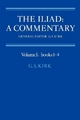 The Iliad: Commentary v1 Bk 1-4: A Commentary: Volume 1, Books 1-4