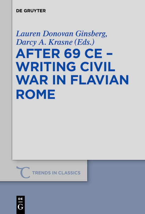After 69 CE - Writing Civil War in Flavian Rome - 