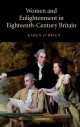 Women and Enlightenment in Eighteenth-Century Britain - Dr. Karen O'Brien