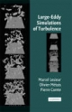 Large-Eddy Simulations of Turbulence - Marcel Lesieur; Olivier Metais; P. Comte