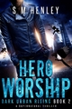 Hero Worship - S M Henley