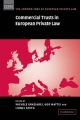 Commercial Trusts in European Private Law - Michele Graziadei; Ugo Mattei; Lionel Smith
