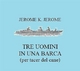 Tre uomini in barca (per tacer del cane) - Jerome K. Jerome