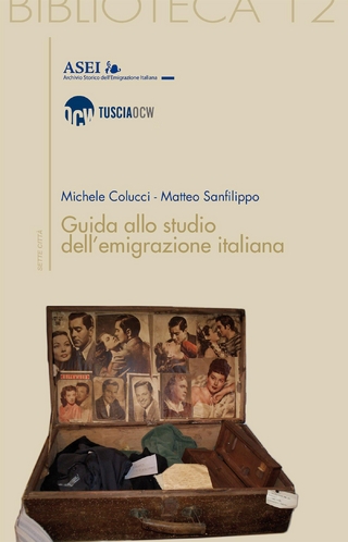 Guida allo studio dell'emigrazione italiana - Michele Colucci; Matteo Sanfilippo