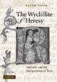 The Wycliffite Heresy - Kantik Ghosh