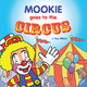 Mookie Goes to the Circus - Ray Wilson