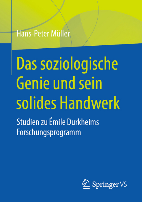 Das soziologische Genie und sein solides Handwerk - Hans-Peter Müller