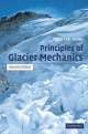 Principles of Glacier Mechanics - Roger LeB. Hooke