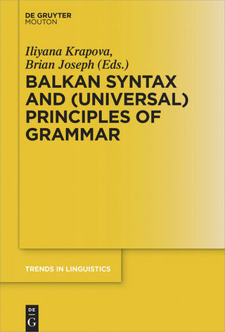 Balkan Syntax and (Universal) Principles of Grammar