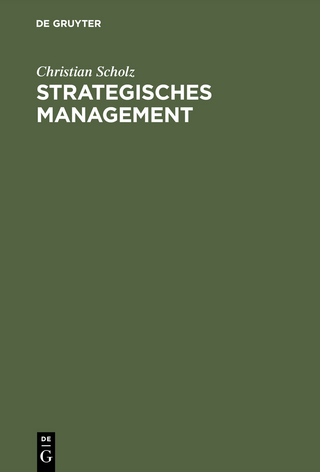 Strategisches Management - Christian Scholz