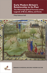 Early Modern Britain's Relationship to Its Past -  Philip Mark Robinson-Self