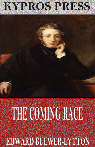 Coming Race - Edward Bulwer-Lytton