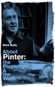 About Pinter - Mark Batty