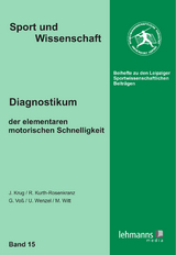 Diagnostikum der elementaren motorischen Schnelligkeit - Jürgen Krug, Ronny Kurth-Rosenkranz, Gerald Voß, Uwe Wenzel, Maren Witt