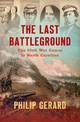 The Last Battleground - Philip Gerard