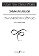 Four American Choruses - Julian Anderson