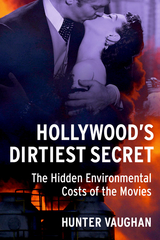 Hollywood's Dirtiest Secret -  Hunter Vaughan