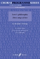 Three Songs Of Love: Love's Philosophy - Alexander L'Estrange