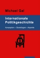 Internationale Politikgeschichte - Michael Gal