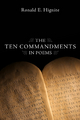 The Ten Commandments in Poems - Ronald E. Hignite