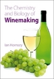 The Chemistry and Biology of Winemaking - Ian S. Hornsey