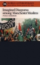 Imagined Diasporas Among Manchester Muslims - Pnina Werbner