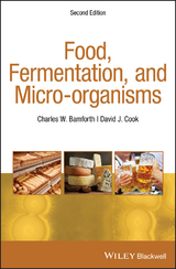Food, Fermentation, and Micro-organisms -  Charles W. Bamforth,  David J. Cook