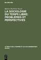 La sociologie du temps libre: Problèmes et perspectives - Marie-Charlotte Busch