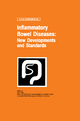 Inflammatory Bowel Diseases: New Developments and Standards - W.E. Fleig