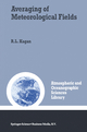 Averaging of Meteorological Fields - R.L. Kagan; Lev S. Gandin; Thomas M. Smith