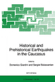 Historical and Prehistorical Earthquakes in the Caucasus - Domenico Giardini; Sergei Balassanian