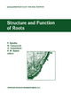 Structure and Function of Roots - F. Baluska; Milada Ciamporova; Otilia Gasparikova; Peter W. Barlow