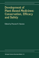 Development of Plant-Based Medicines: Conservation, Efficacy and Safety - Praveen K. Saxena