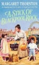 Stick of Blackpool Rock - Margaret Thornton