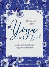 Yoga sei Dank -  Dr. Annette Jasper