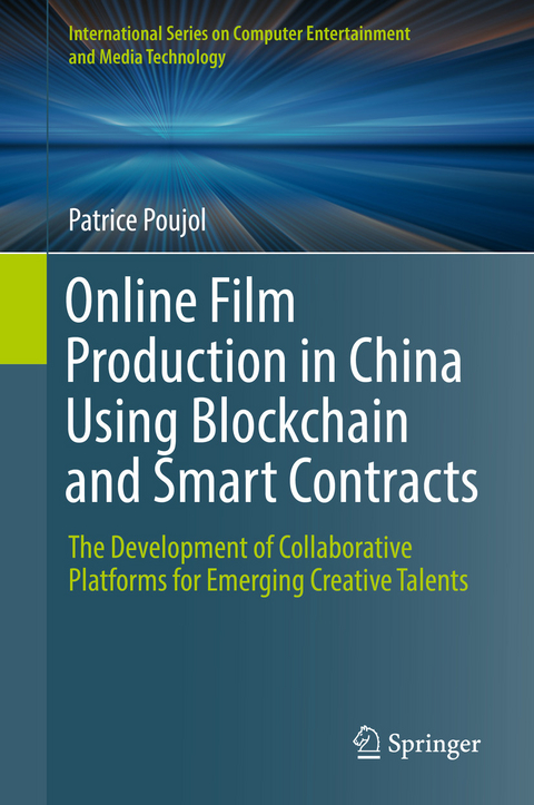 Online Film Production in China Using Blockchain and Smart Contracts - Patrice Poujol