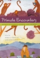 Primate Encounters - Shirley C. Strum; Linda Marie Fedigan