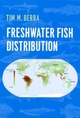 Freshwater Fish Distribution - Tim M. Berra