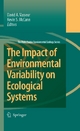 The Impact of Environmental Variability on Ecological Systems - D.A. Vasseur;  K.S. McCann