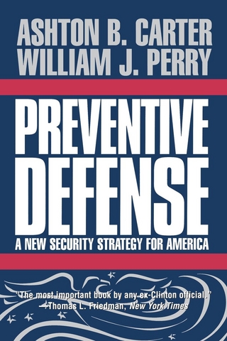 Preventive Defense - Ashton B. Carter; William J. Perry