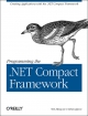 Programming the .NET Compact Framework - Wei-Meng Lee; Brian Jepson