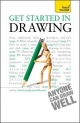 Get Started in Drawing: Teach Yourself - Robin Capon