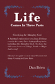 Life Comes in Three Parts - Dan Brien