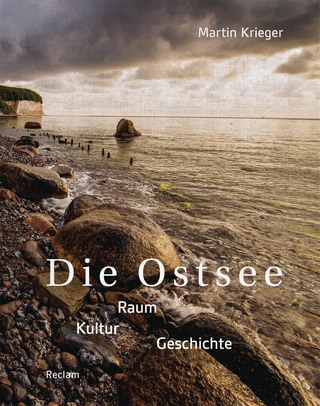 Die Ostsee. Raum - Kultur - Geschichte - Martin Krieger