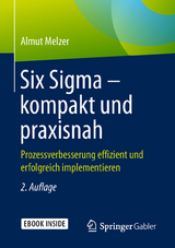 Six Sigma - kompakt und praxisnah -  Almut Melzer