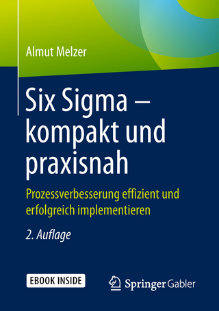 Six Sigma - kompakt und praxisnah - Almut Melzer